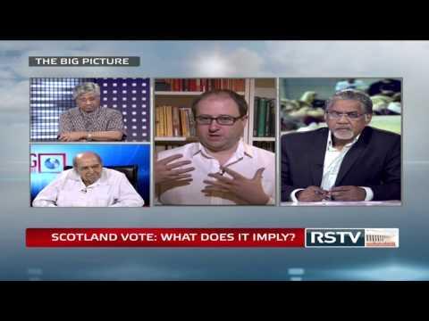 The Big Picture - Scotland Vote: What Does It Imply?