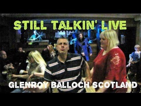 Still Talkin' Live Glenroy Bar Balloch Loch Lomond Scotland