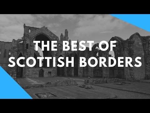 Best Of Scottish Borders | Scotland