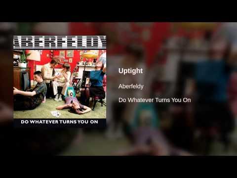 Aberfeldy - Uptight