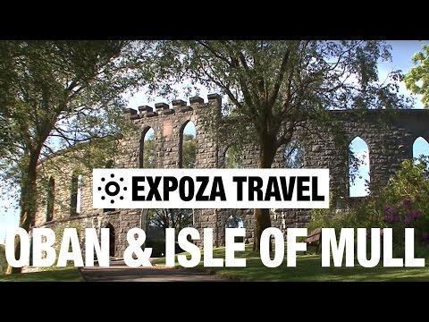 Oban & Isle Of Mull (Scotland) Vacation Travel Video Guide