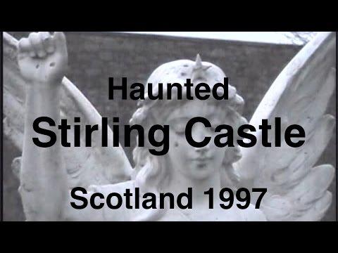 Haunted Stirling Castle Scotland 1997