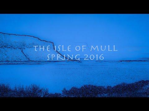 Isle Of Mull - Spring 2016 - Www.simplymull.co.uk