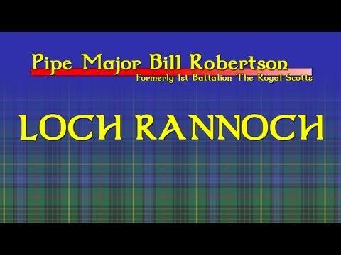 Loch Rannoch - Slow Air. A Bagpipe Lesson By Pipe Major Bill Robertson