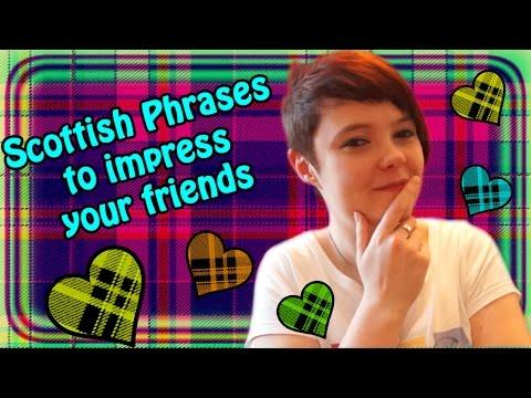 Scottish Phrases To Impress Your Friends