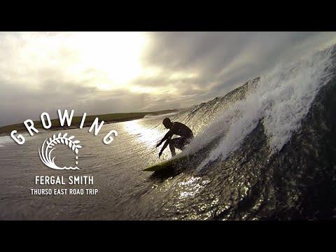 Fergal Smith - Thurso East Road Trip | Growing - Episode 15