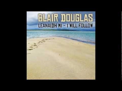 Blair Douglas - Kate Martin's Waltz (NEW 2012 Bluegrass Version)