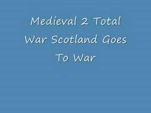 Medieval 2 Total War Scotland Goes To War Music